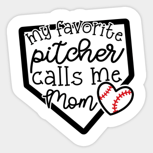 My Favorite Pitcher Calls Me Mom Baseball Cute Funny Sticker